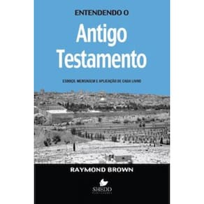 Entendendo O Antigo Testamento - Capa Nova