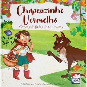 Contos De Fadas De 5 Minutos - Chapeuzinho Vermelho