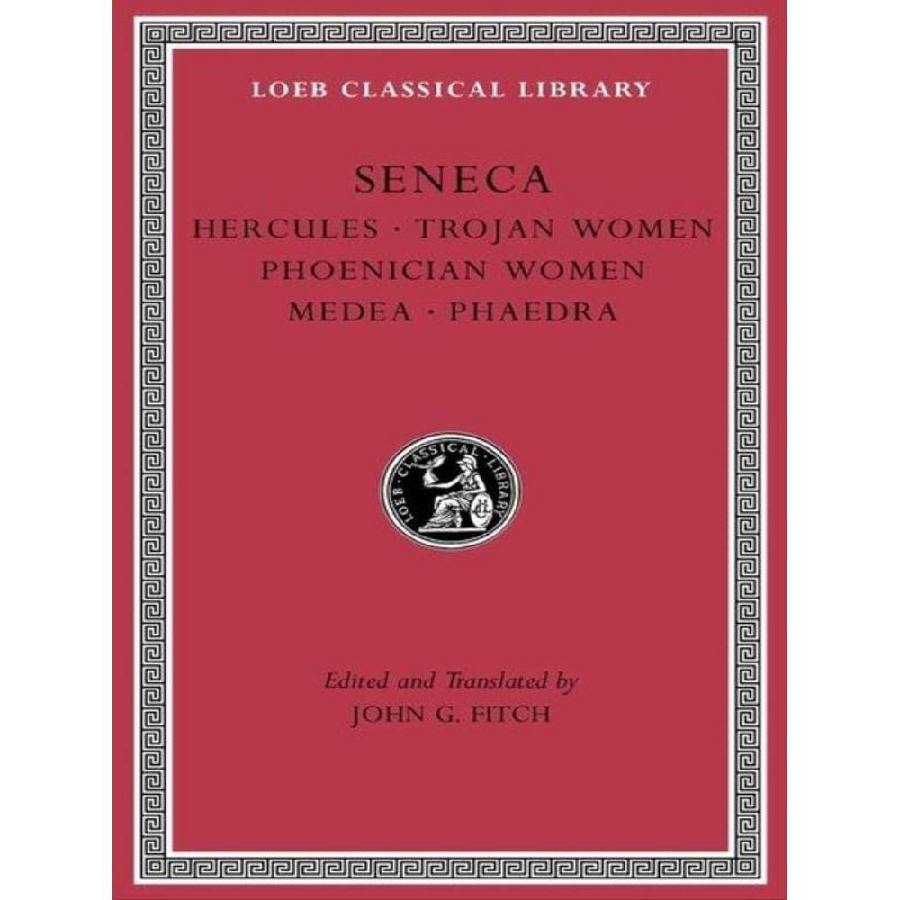 Hercules - Trojan Women - Phoenician Women - Medea - Phaedra