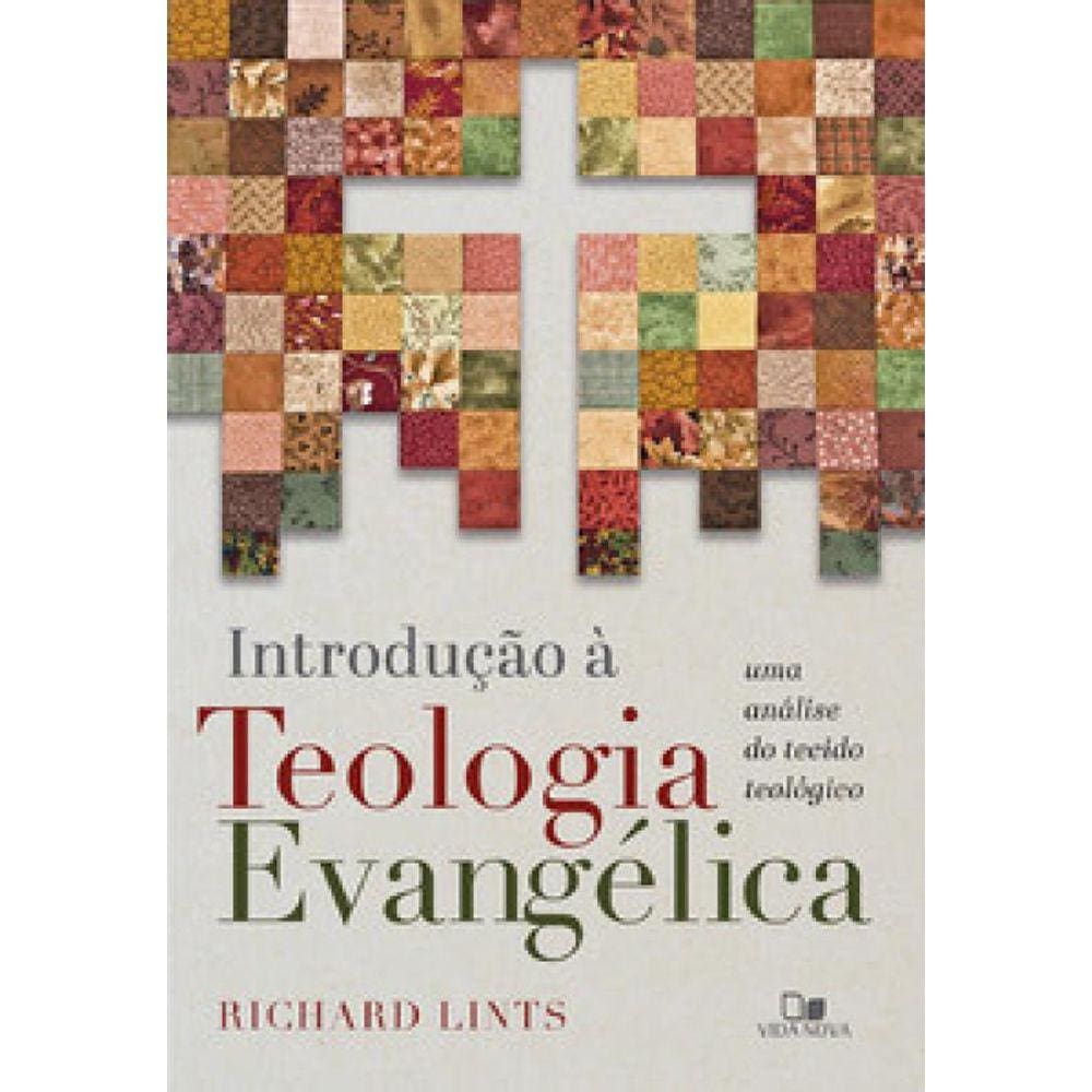 Introdução À Teologia Evangélica