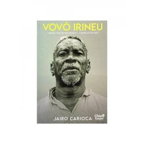 VOVÔ IRINEU - "TODOS VÃO SE RECORDAR E COMEÇAR DO ABC"