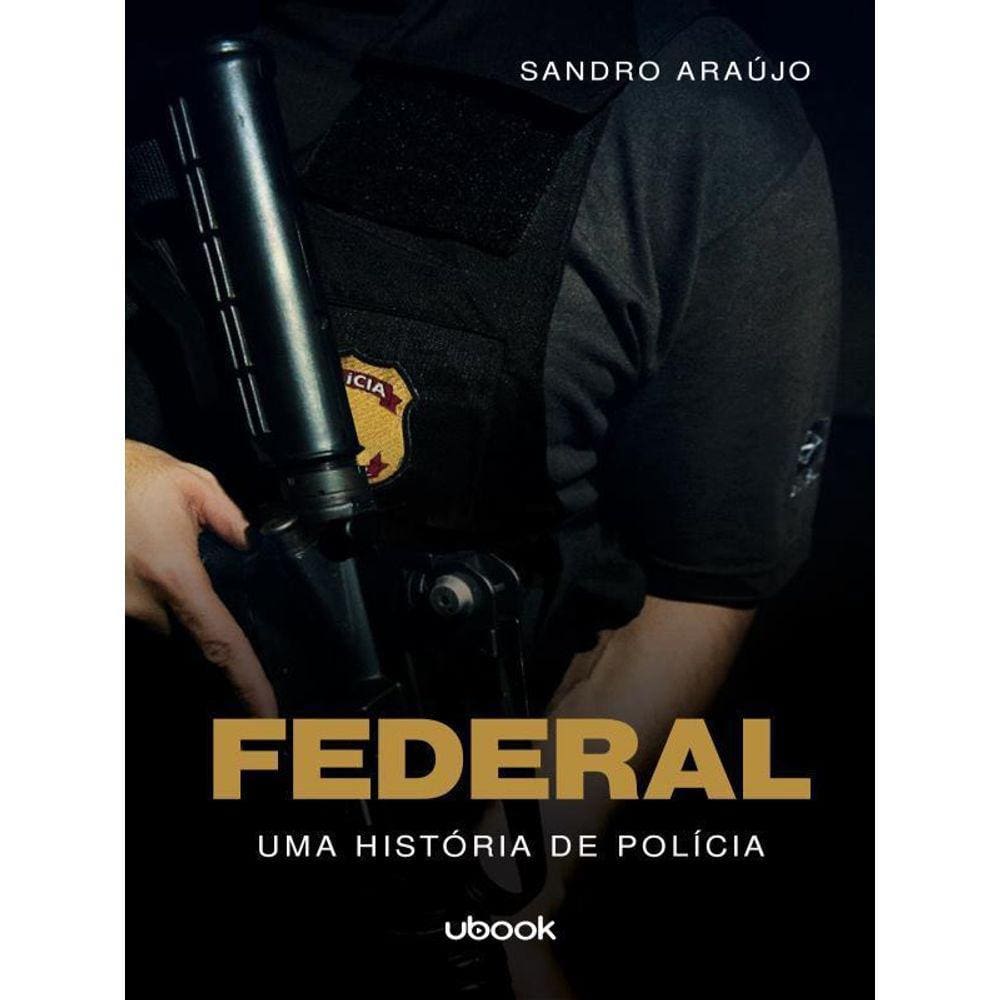 Federal - Uma História De Polícia