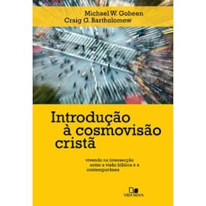 Introdução À Cosmovisão Cristã -