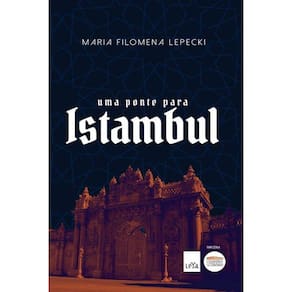 Uma Ponte Para Istambul