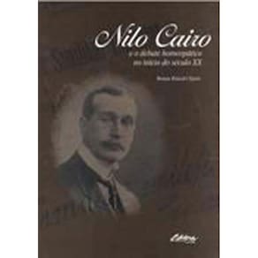 Nilo Cairo E O Debate Homeopatico No Inicio Do Seculo Xx