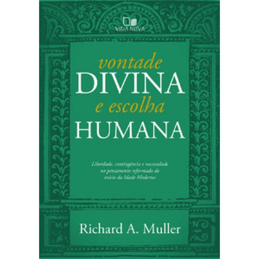 Vontade Divina E Escolha Humana