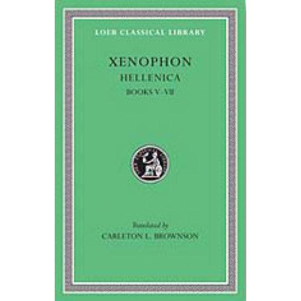 Xenophon Vol. 2 - Hellenica - Books V-Vii
