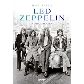 Led Zeppelin: A biografia