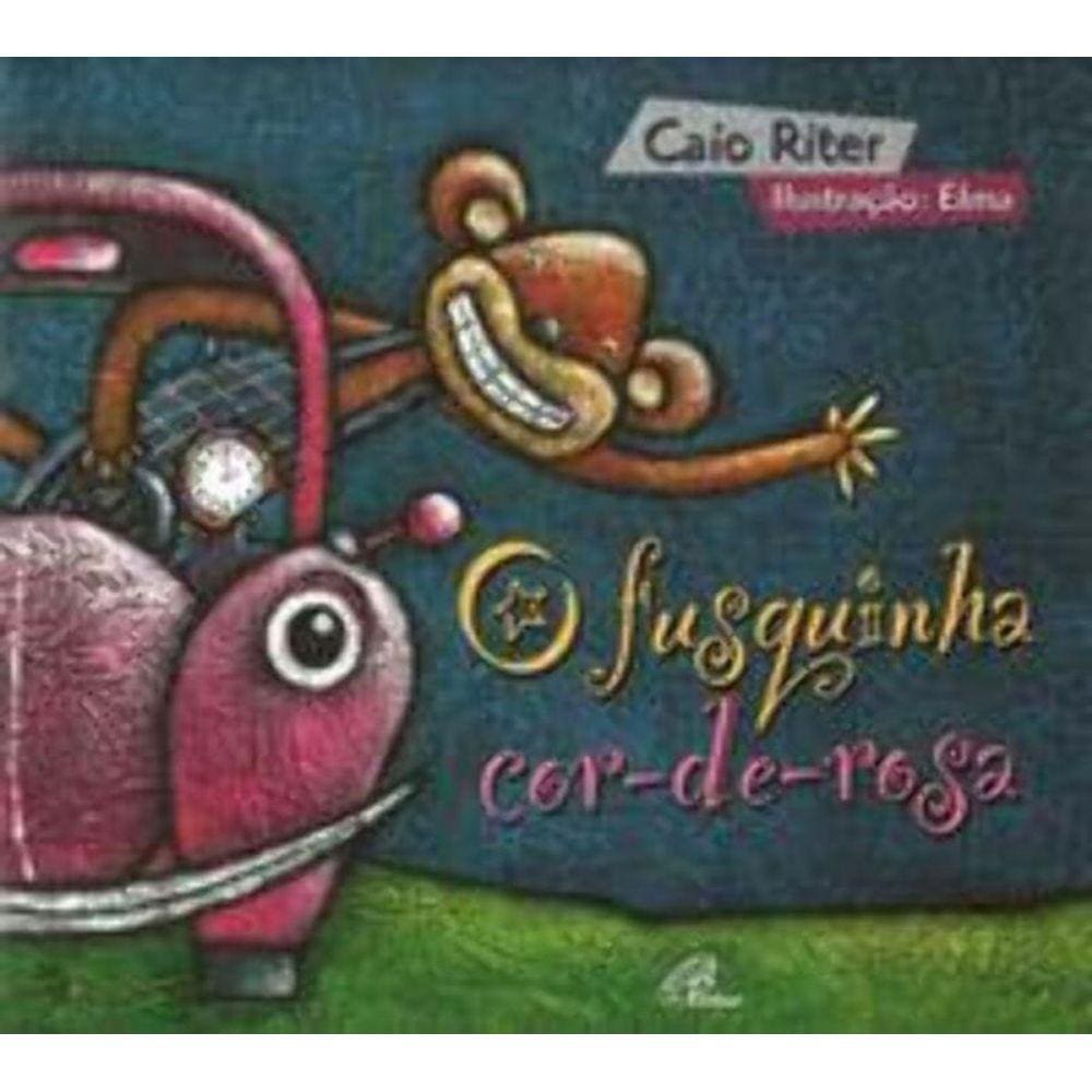 Fusquinha Cor-De-Rosa, O