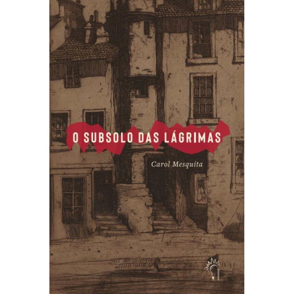O subsolo das lágrimas