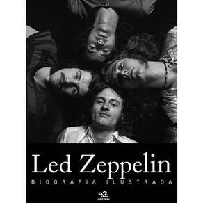 Livro Led Zeppelin: Biografia Ilustrada