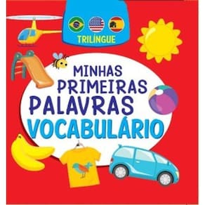 Minhas Primeiras Palavras Vocabulário Trilíngue