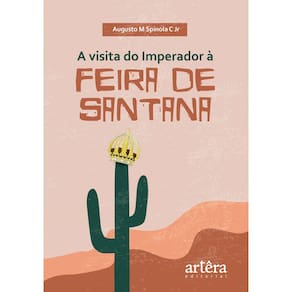 A visita do Imperador à Feira de Santana