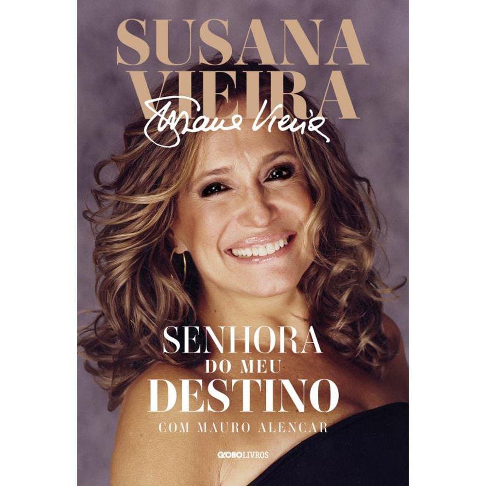 Susana Vieira: Senhora do meu destino