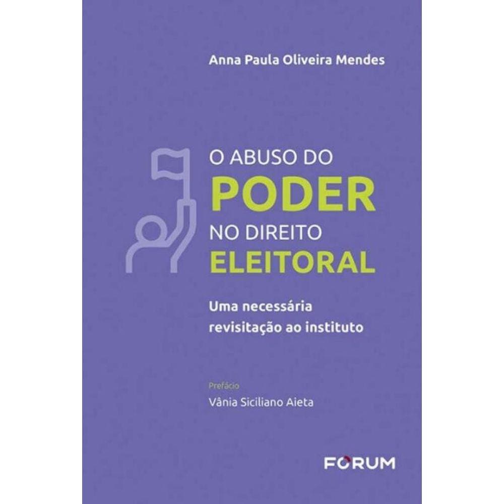 O Abuso Do Poder No Direito Eleitoral - 01Ed/22