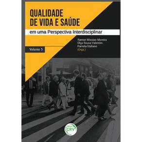 Qualidade De Vida E Saúde Em Uma Perspectiva Interdisciplinar - Volume 5