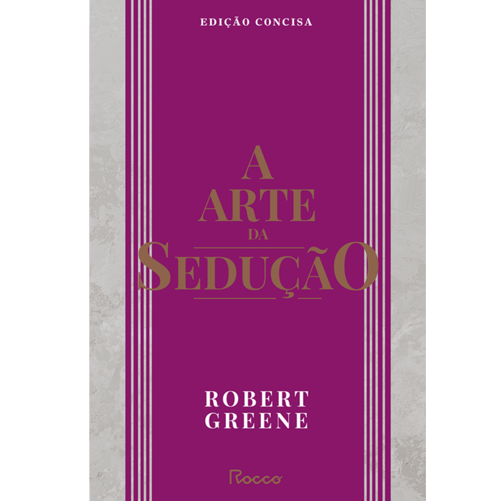 A arte da sedução: Edição concisa
