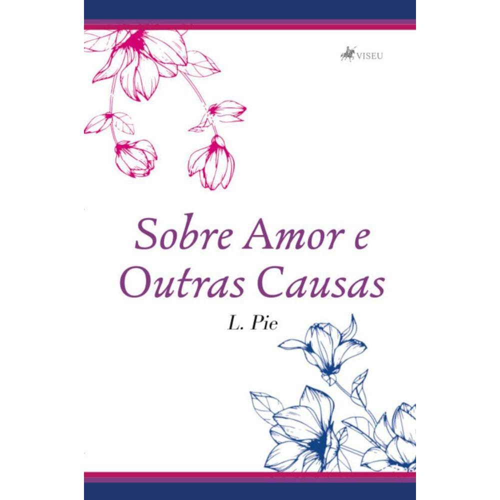 Sobre amor e outras causas