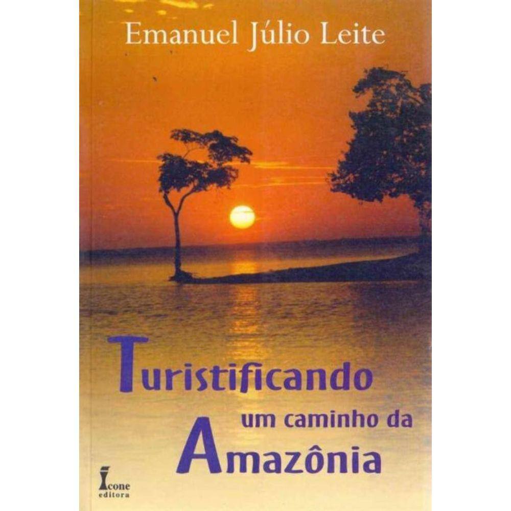 Turistificando um Caminho da Amazonia