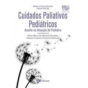 Cuidados Paliativos Pediátricos - Auxílio Na Atuação Do Pediatra