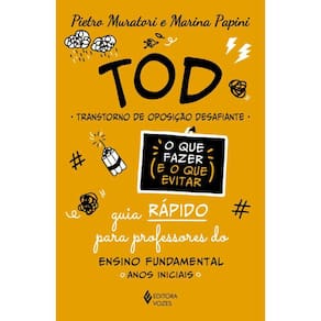 TOD - Transtorno de oposição desafiante - O que fazer e o que evitar