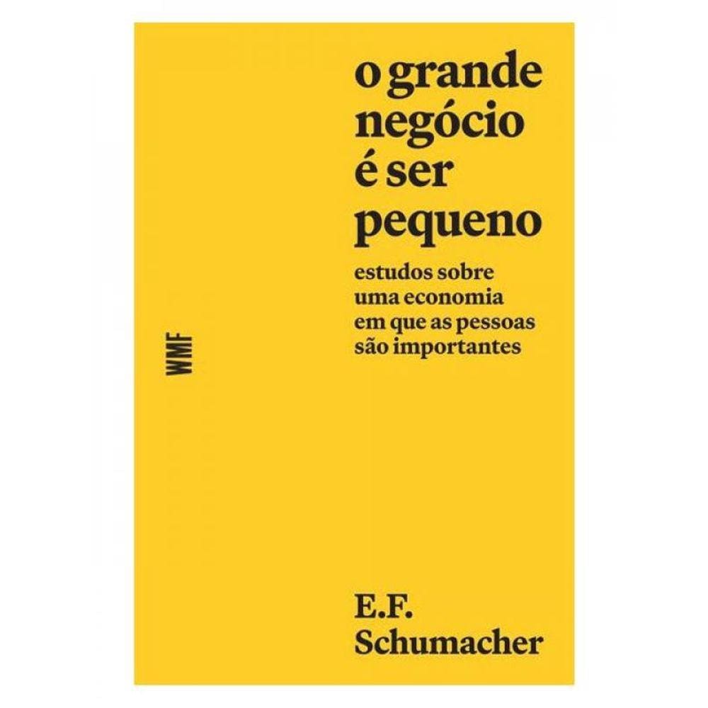 O Grande Negócio É Ser Pequeno