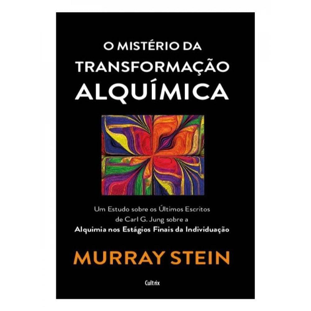 O Mistério Da Transformação Alquímica