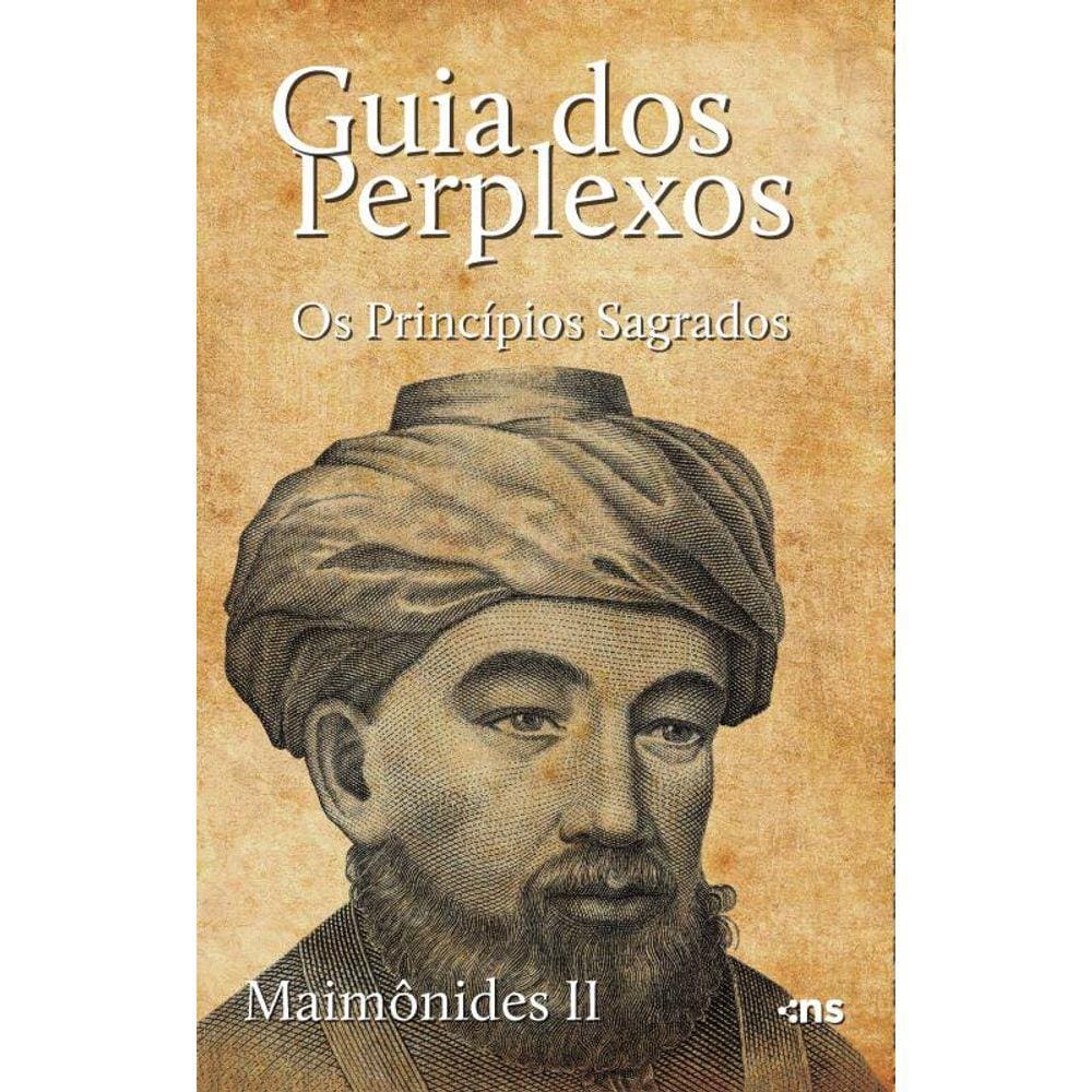 Guia dos perplexos: Os princípios sagrados