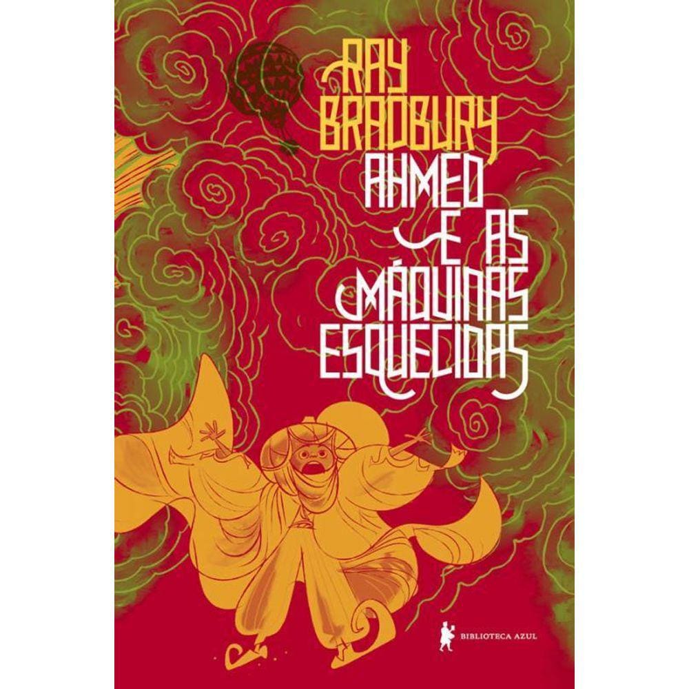 Ahmed E As Máquinas Esquecidas: Uma Fábula