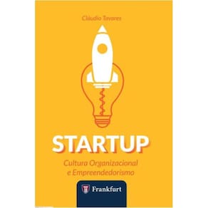 Start-up : cultura organizacional e empreendedorismo