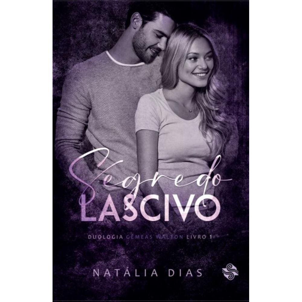 Segredo lascivo: Duologia Gêmeas Walton 1