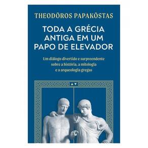 Toda A Grécia Antiga Em Um Papo De Elevador