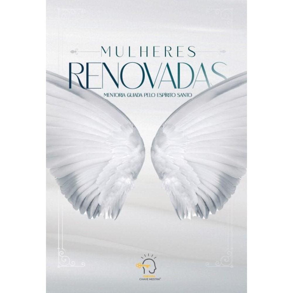Mulheres renovadas: Mentoria guiada pelo Espírito Santo