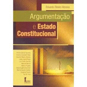 Argumentação e Estado Constitucional - 01Ed/12