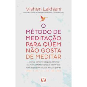 O Método De Meditação Para Quem Não Gosta De Meditar