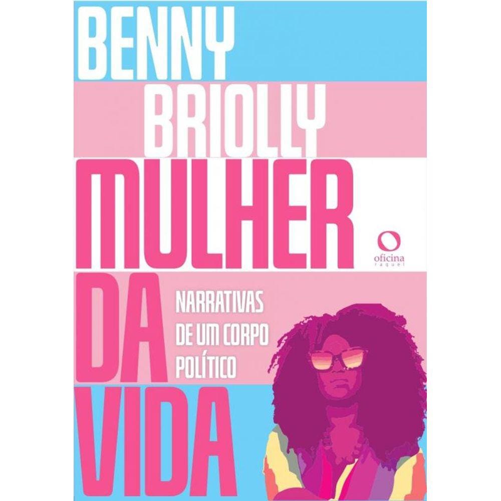 Mulher da Vida: Narrativas de um corpo político