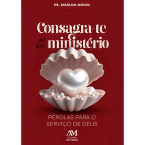 Consagra-te ao teu ministério