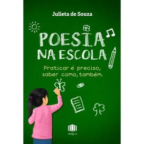 Poesia na escola: Praticar é preciso, saber como, também