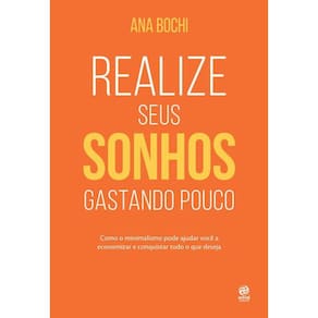Realize Seus Sonhos Gastando Pouco