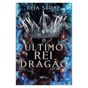 O Último Rei Dragão – Sucesso Do Tiktok - Romantasy