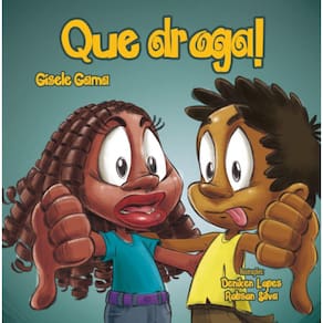 Que droga!