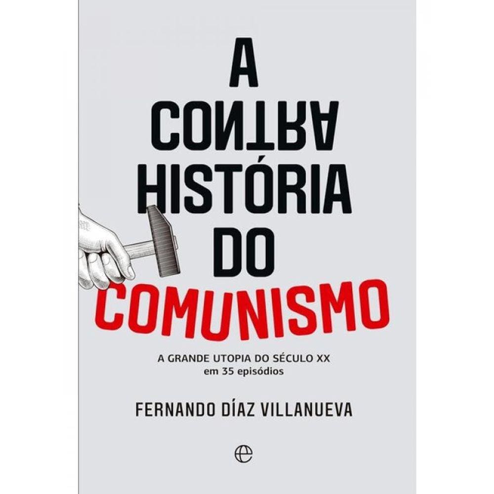 A Contra História Do Comunismo