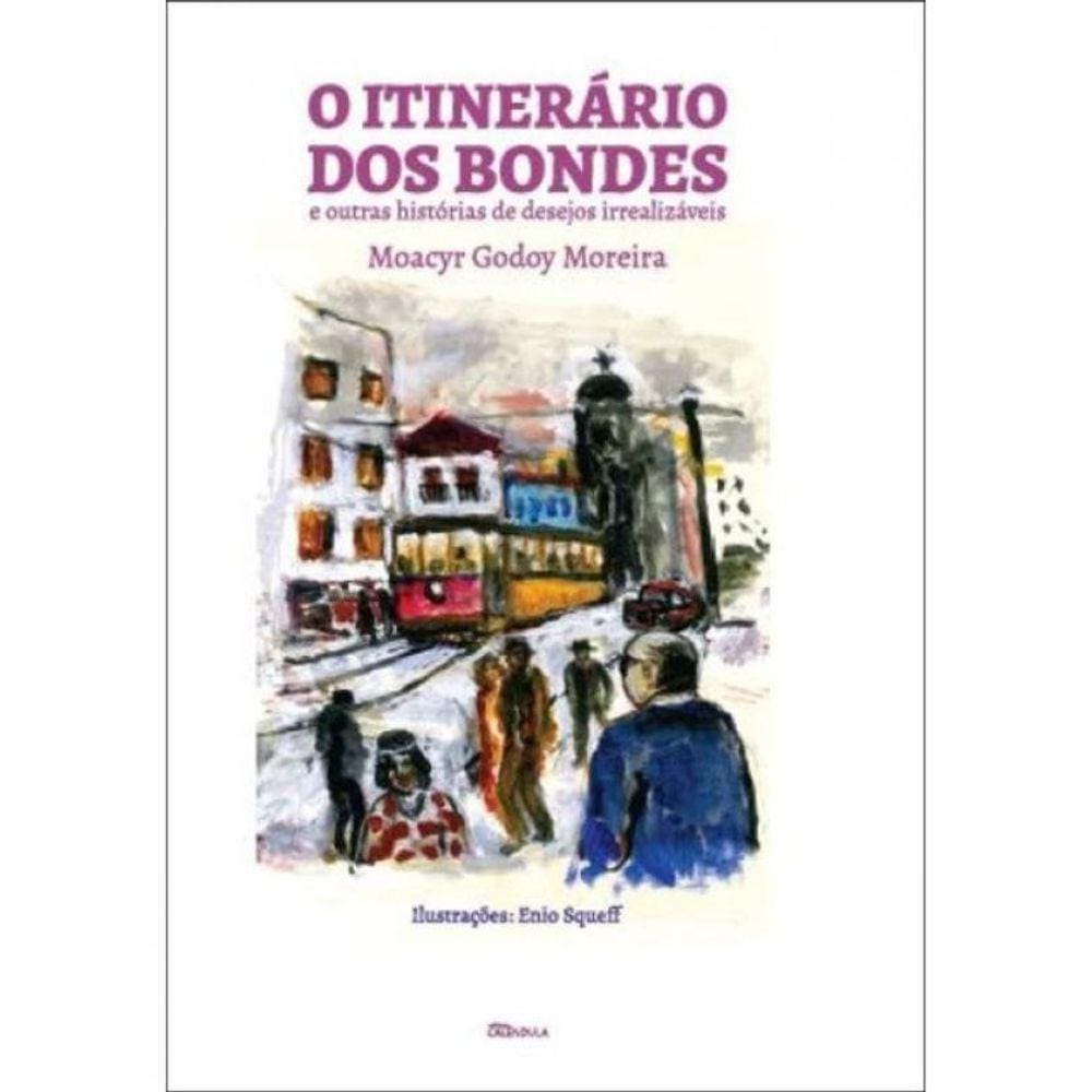 O Itinerário Dos Bondes