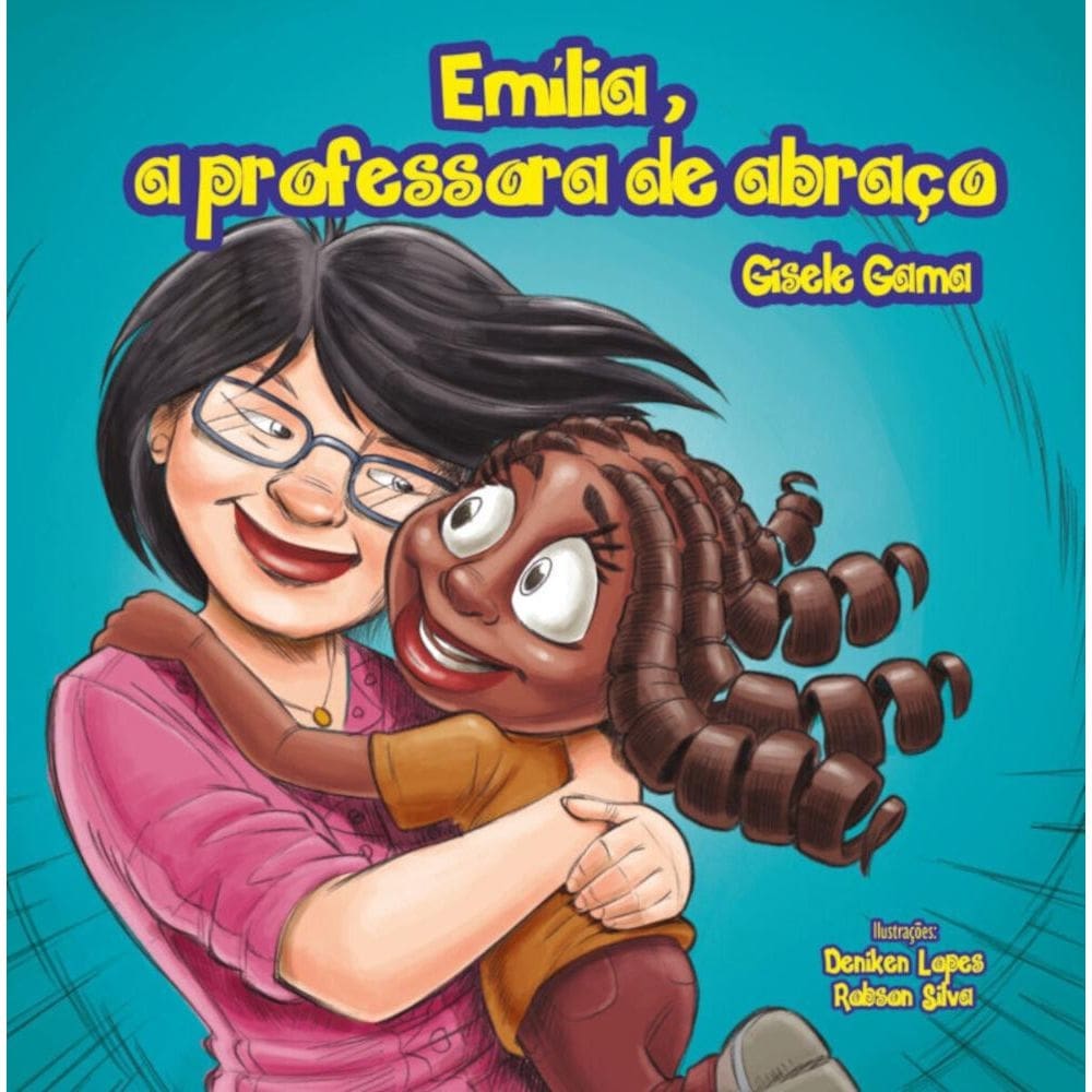 Emília, a professora de abraço