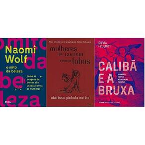 Kit 3 Livros O Mito Da Beleza + Mulheres Que Correm Os Lobos