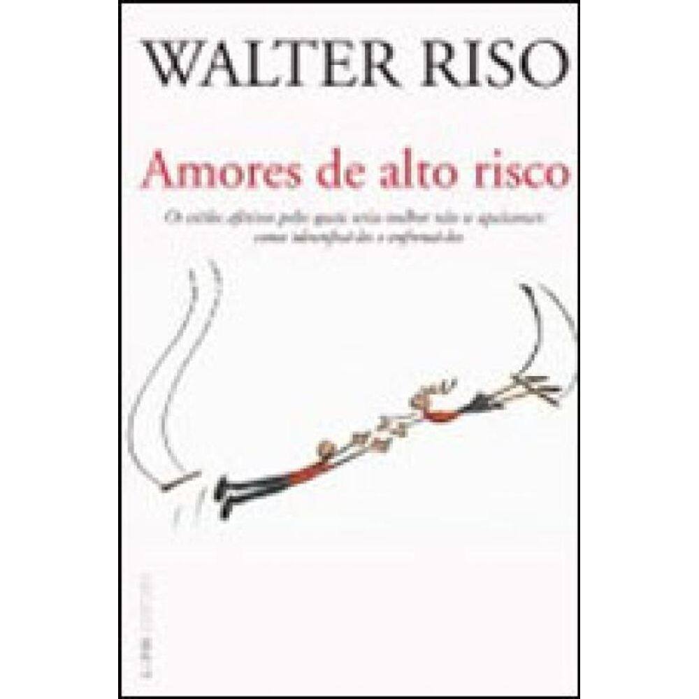 Amores De Alto Risco - Vol. 1
