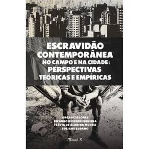 Escravidão Contemporânea No Campo E Na Cidade