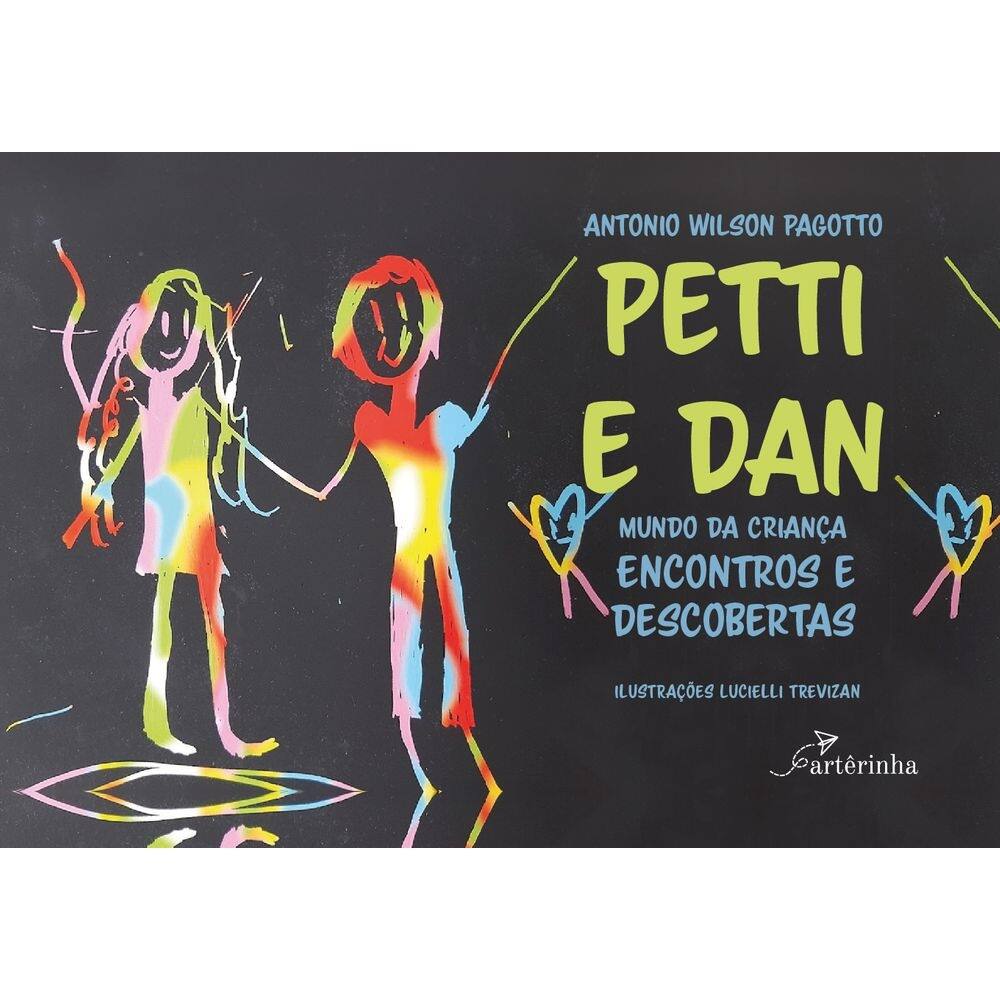 Petti e Dan - Mundo da criança