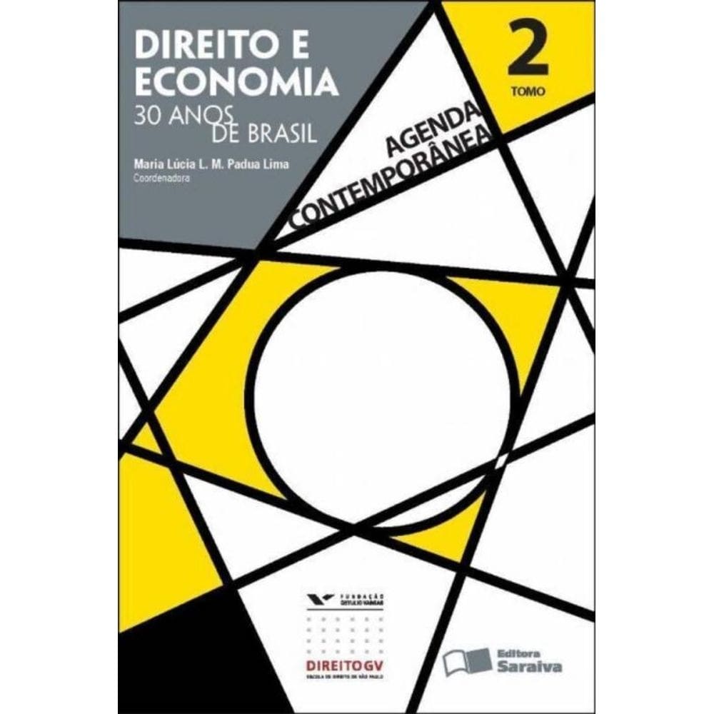 Agenda Contemporânea - Direito e Economia - 30 Anos de Brasil - Tomo 2 - 01Ed/12