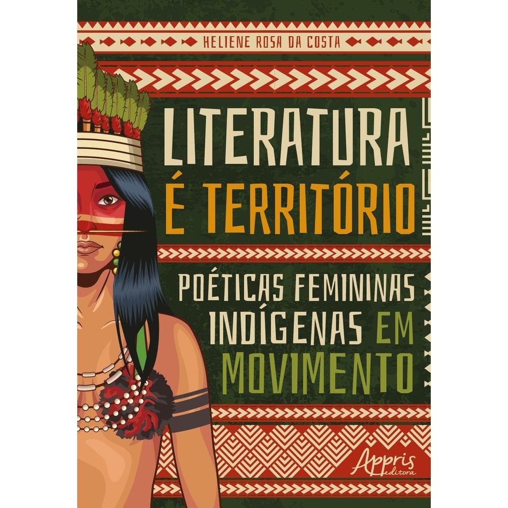 Literatura é Território: Poéticas Femininas Indígenas em Movimento